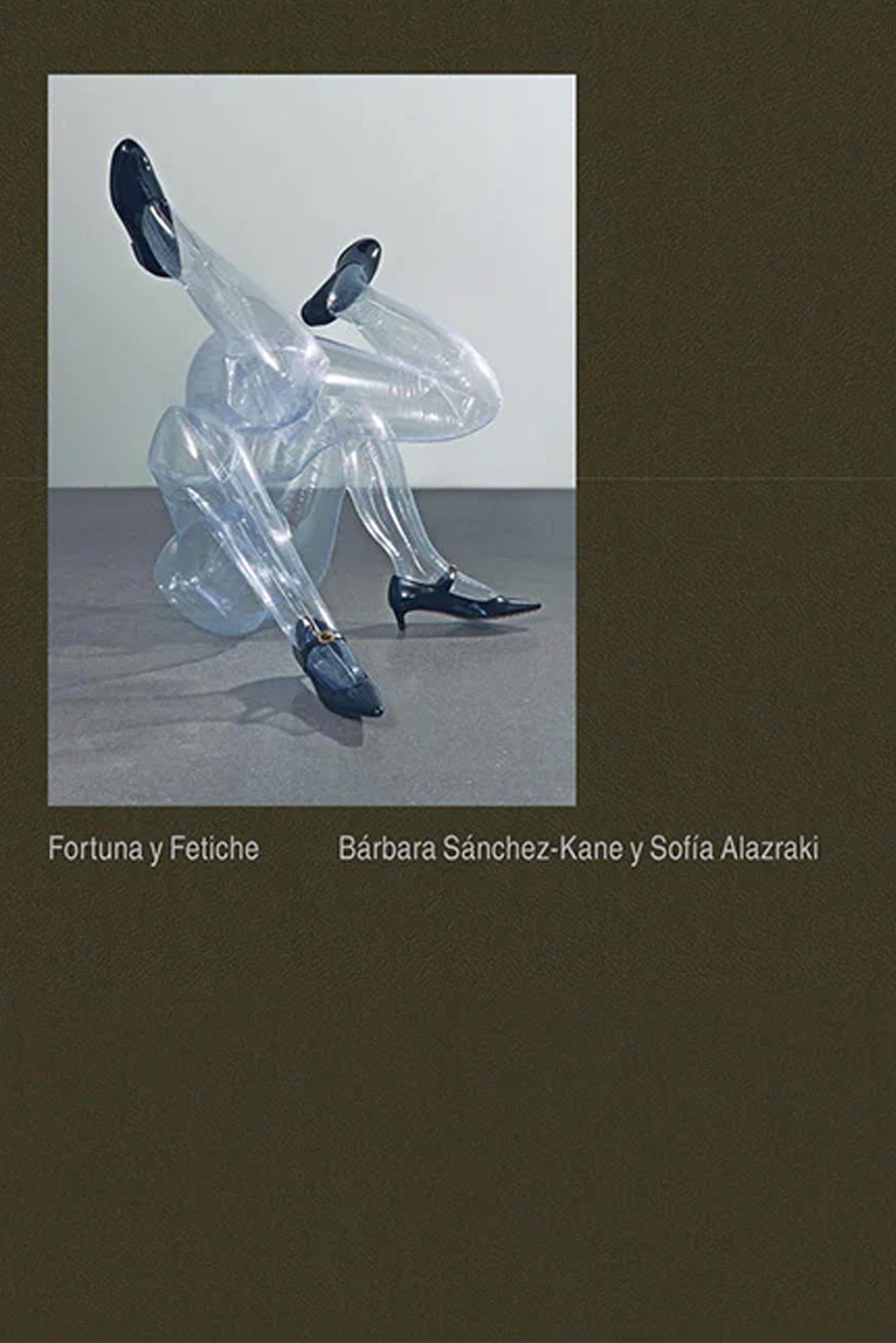 Bárbara Sánchez-Kane and Sofía Alazraki – Fortuna y Fetiche